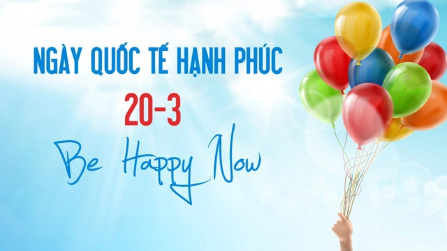 Ý nghĩa và nguồn gốc ngày Quốc tế Hạnh phúc 20/3 chính xác nhất