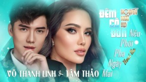 Đêm cô đơn vs Nếu phôi pha ngày mai - Võ Thanh Linh, Tâm Thảo