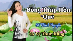 ĐỒNG THÁP HỒN QUÊ - VY THÚY HẰNG