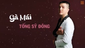 Gà Mái - TỐNG SỸ ĐÔNG