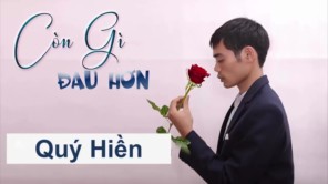 Còn Gì Đau Hơn - QUÝ HIỀN 