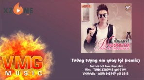 Tưởng Tượng Em Quay Lại (remix) - TỐNG GIA VỸ